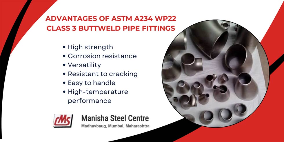 Advantages of ASTM A234 WP22 Class 3 Buttweld Pipe Fittings