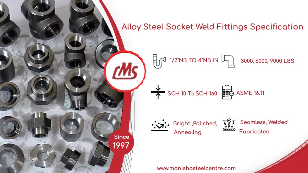 Alloy Steel Socket Weld Fittings Specification