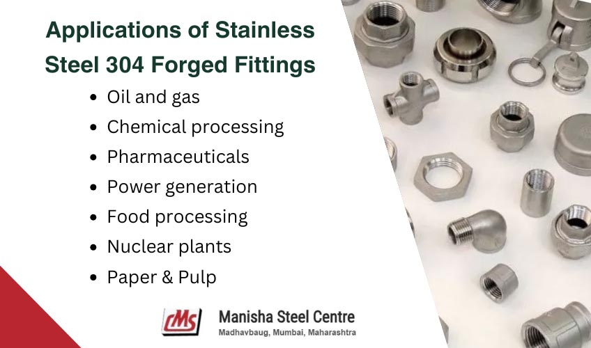 Applications  of Stainless Steel 304 Forged Fittings