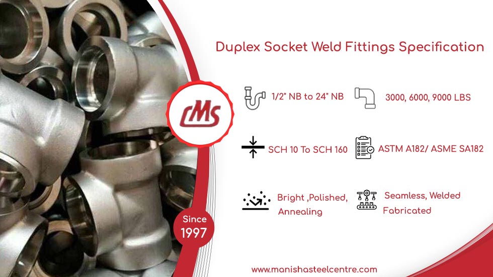 Duplex Socket Weld Fittings Specification