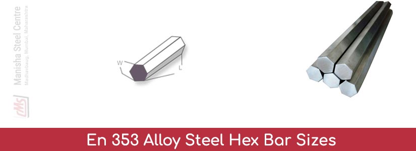 En 353 Alloy Steel Hex Bar Sizes