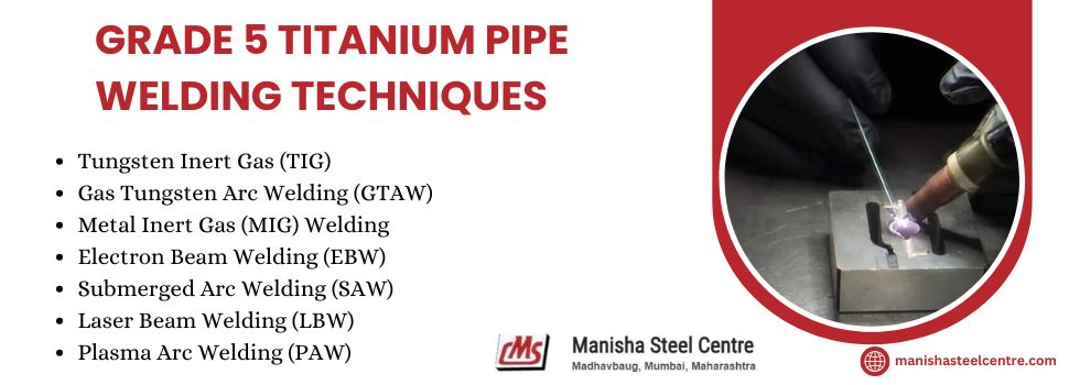 Grade 5 Titanium Pipe Welding Techniques