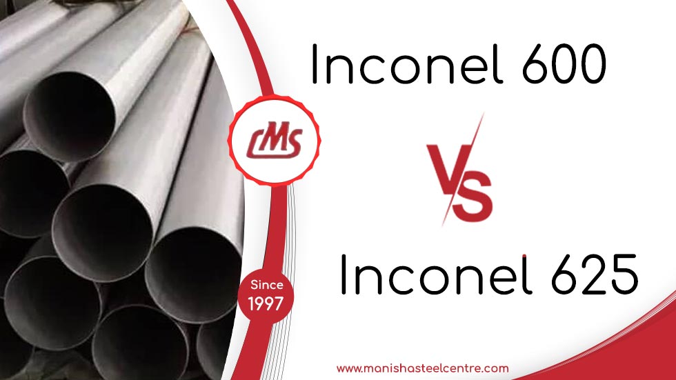Inconel 600 vs Inconel 625