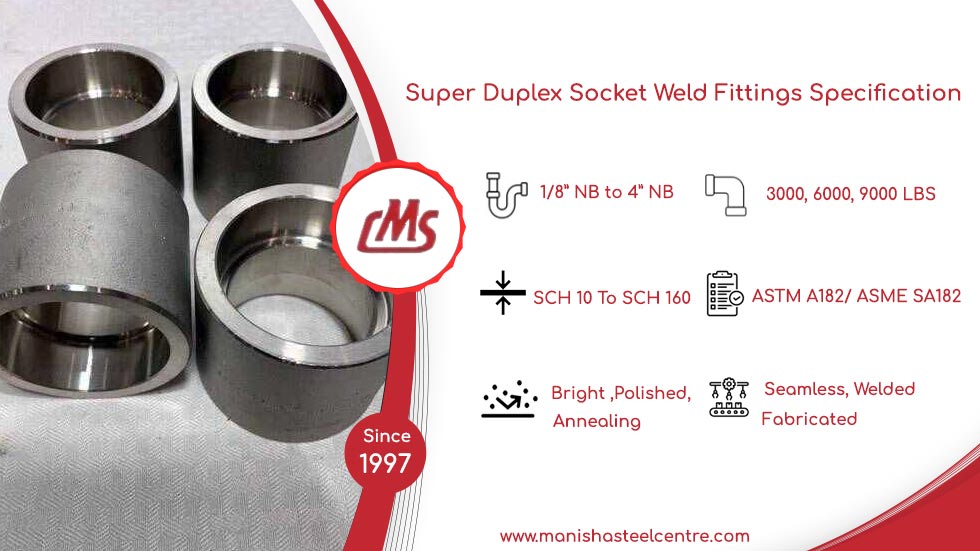 Super Duplex Socket Weld Fittings Specification